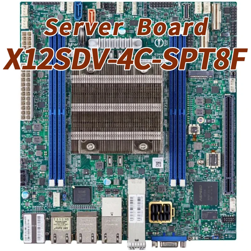 

X12SDV-4C-SPT8F for Supermicro Motherboard Xeon Processor D-2712T, DDR4-2667MHz,PCI-E 4.0 NVMe x8 SlimSAS Internal Port