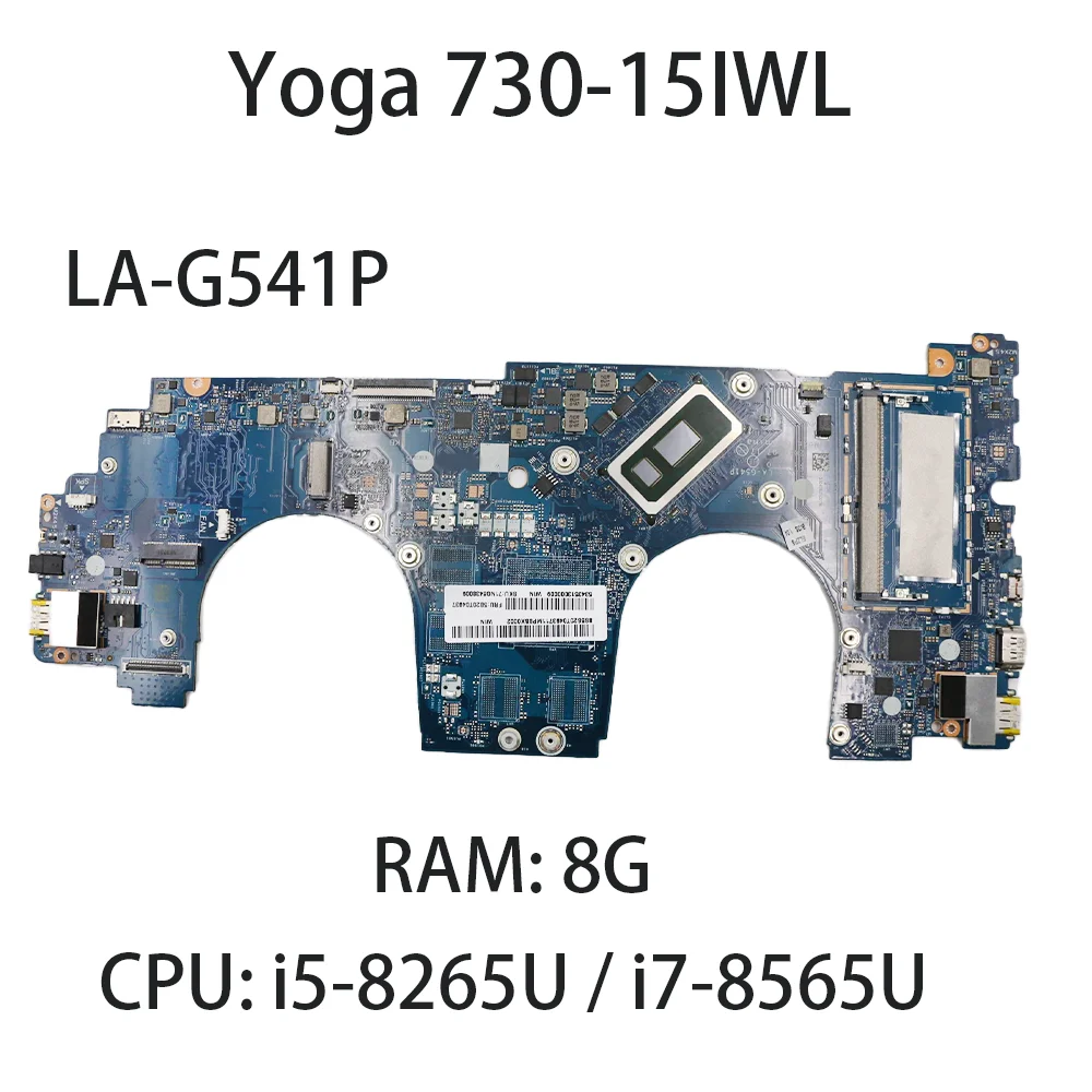 Материнская плата для ноутбука Lenovo Yoga 730-15IWL LA-G541P материнская плата CPU:i5-8265U RAM:8G FRU:5B20T04891 5B20T04937