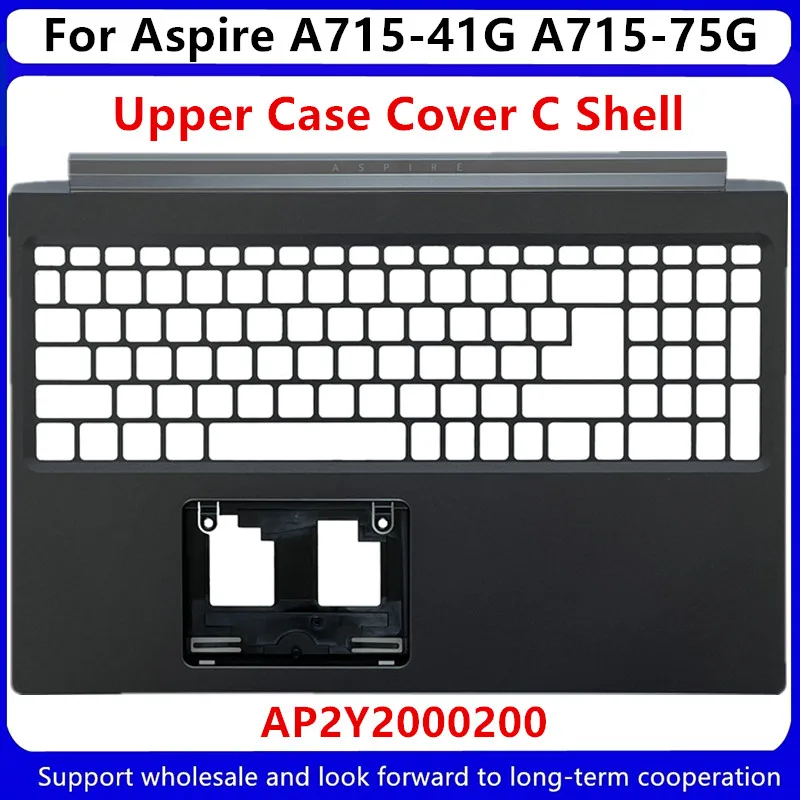 

New For Acer Aspire A715-41G A715-75G N19C5 Upper Case Palmrest Cover C Shell AP2Y2000200