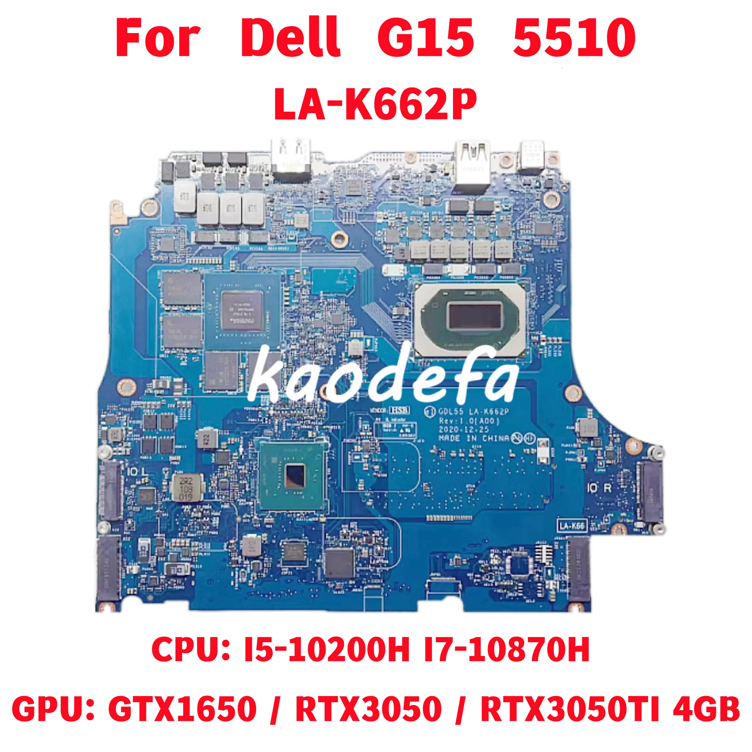

LA-K662P Mainboard FOR Dell DELL G15 5510 Laptop Motherboard CPU: I5-10200H I7-10870H GPU: GTX1650 RTX3050 RTX3050TI 4GB Test OK