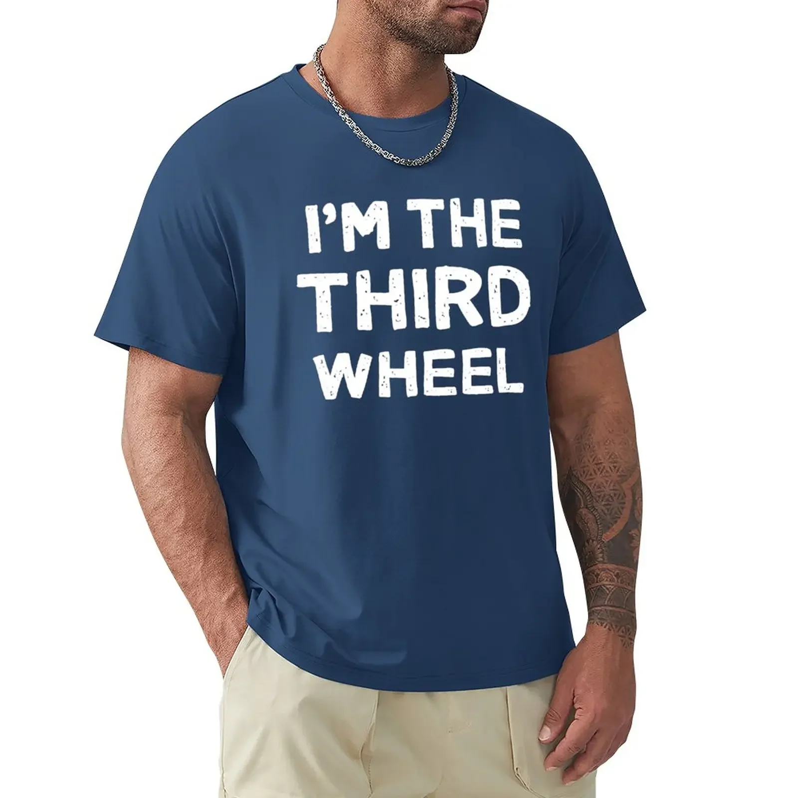 

I'm The Third Wheel T-Shirt anime clothes quick-drying summer tops mens graphic t-shirts big and tall