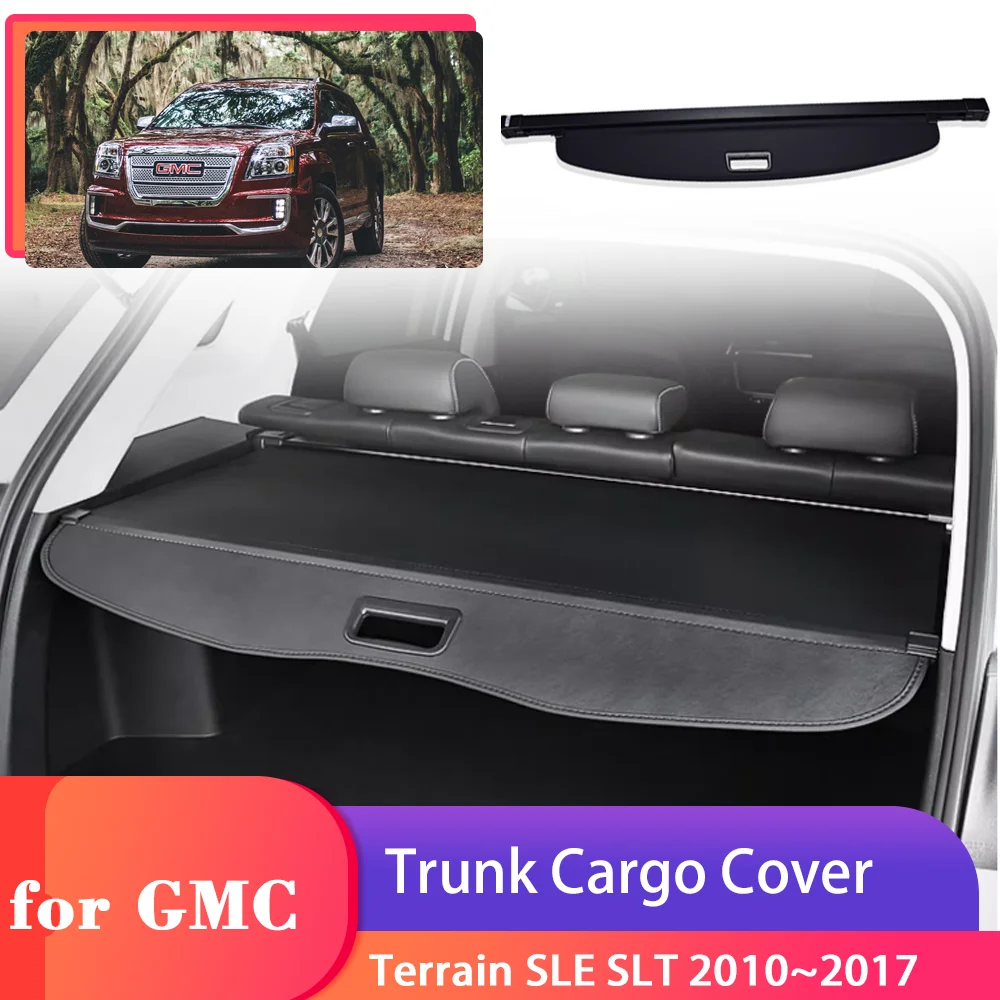 

Car Trunk Cargo Cover for GMC Terrain SLE SLT 2010~2017 2011 Luggage Security Shield Rear Curtain Partition Privacy Accessories