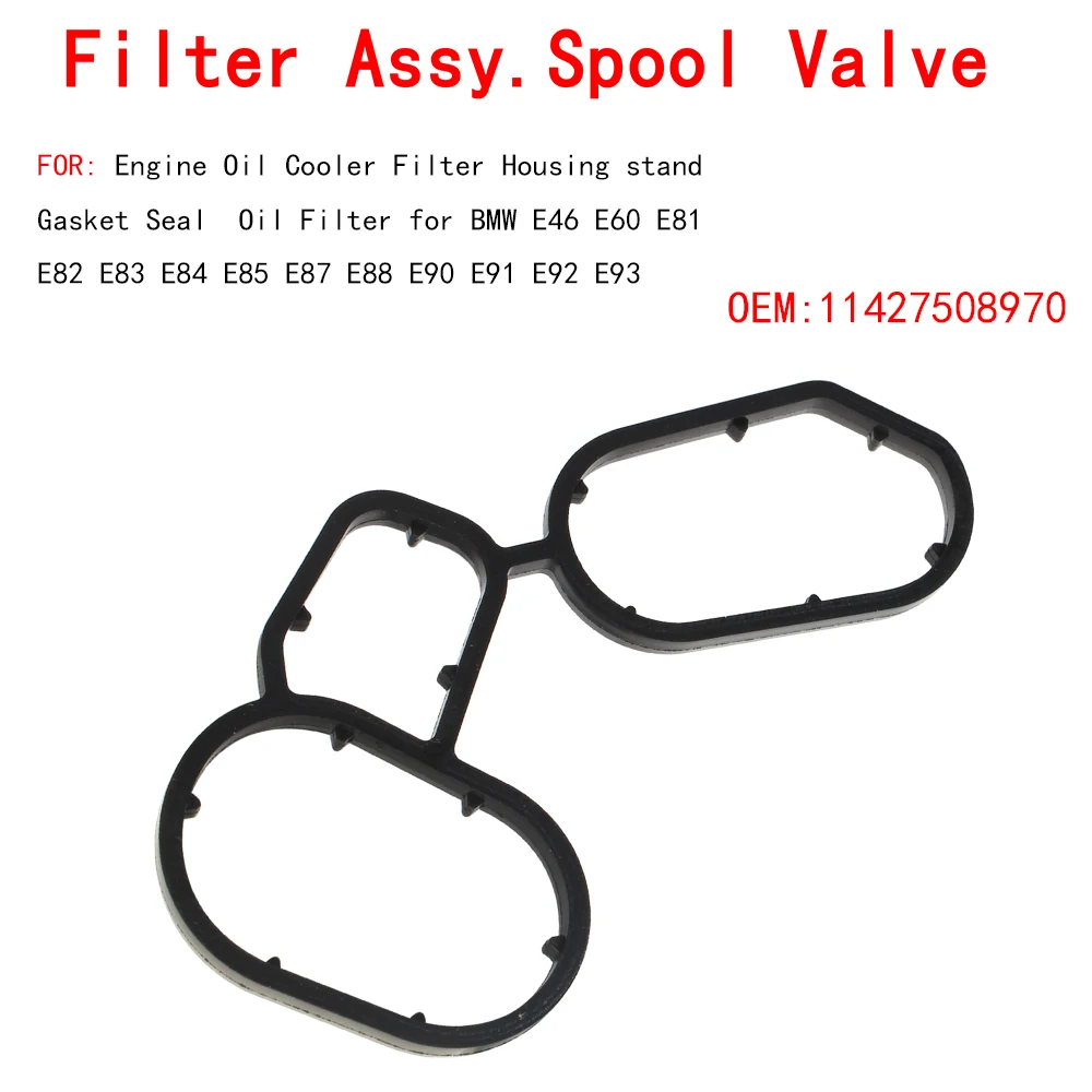 

Engine Oil Cooler Filter Housing stand Gasket Seal Oil Filter for BMW E46 E60 E81 E87 E88 E90 E91 E92 E93 OEM 11427508970