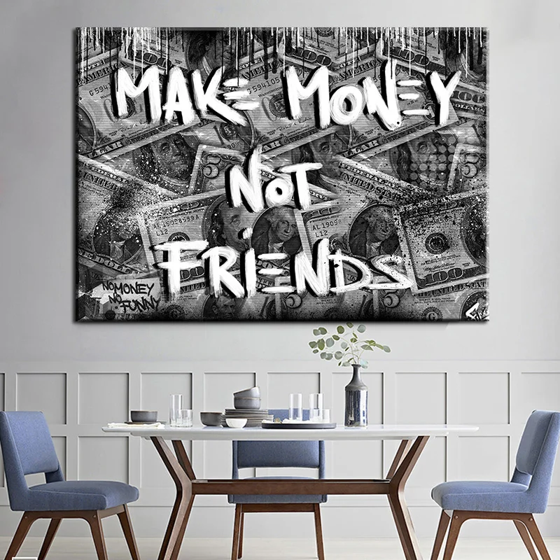 

Inspirational Posters Dollars Picture Abstract Art Dollar Make Money Not Friends Print on Canvas Living Room Wall Decor Painting