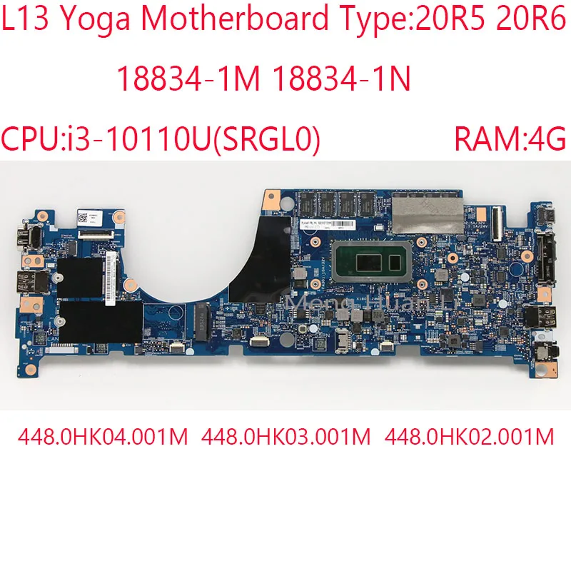 

L13 Yoga Motherboard 18834-1M 18834-1N 448.0HK02.001M 448.0HK03.001M 448.0HK04.001M For Thinkpad L13 Yoga 20R5 20R6 i3-10110U 4G