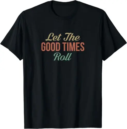 

Футболки Let The Good Times Roll-Подарочная футболка унисекс