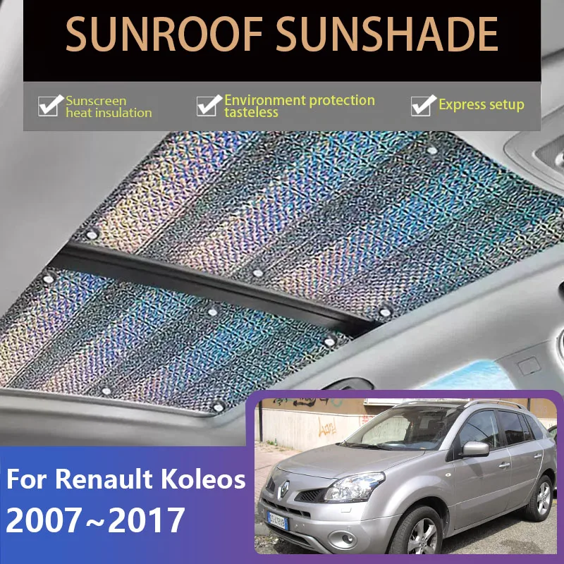 Sunroof Sunshades Renault Koleos HY 2007~ 2008 2011 2012 Skylight Roof Sunscreen Heat Insulation Anti-UV Car Accessories