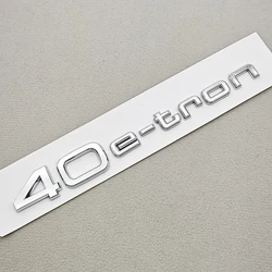 3D ABS Car Letters Rear Trunk Badge Logo Emblem Sticker - Premium Exterior Accessory (40 e - tron Chrome)