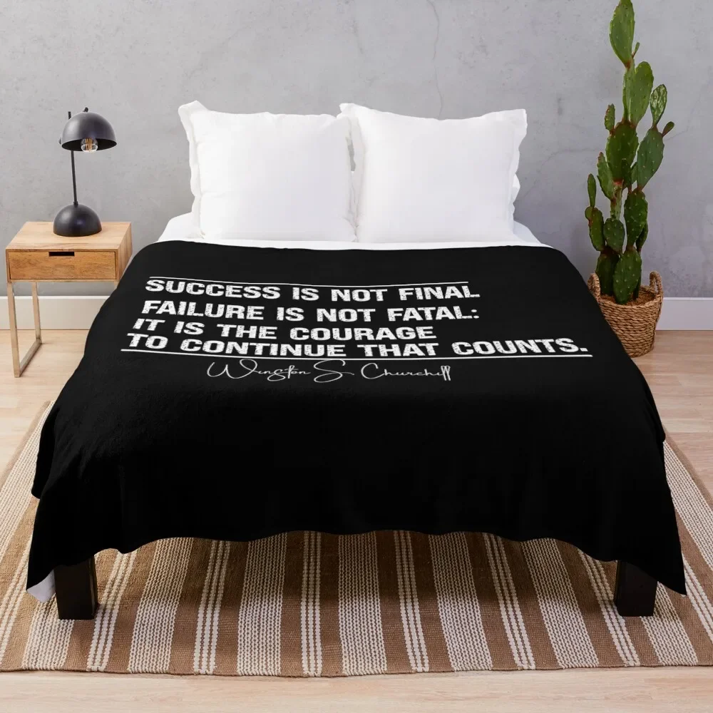 

Success Is Not Final Failure Is Not Fatal It Is The Courage To Continue That Counts Throw Blanket Thermal Kid'S Blankets