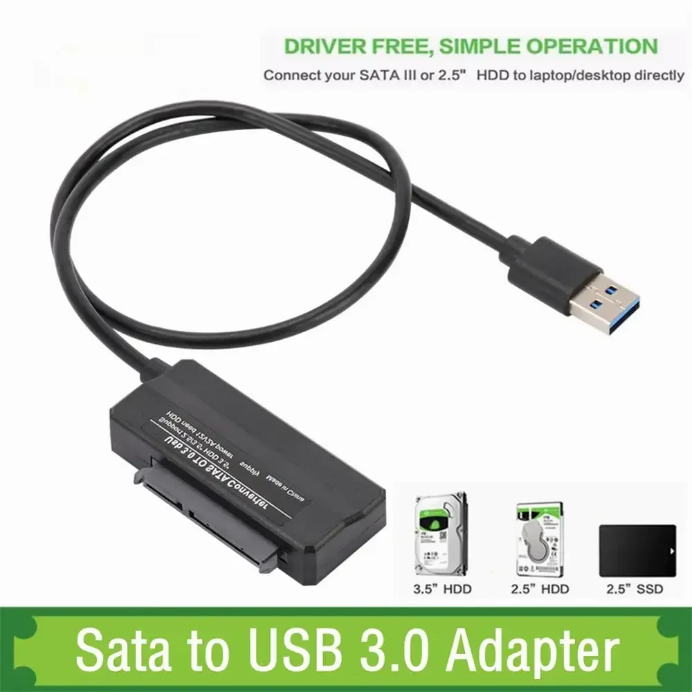 

Sata to USB 3.0 Adapter Cable USB To SATA 3 Cable Support 22 Pin 2.5 3.5 inche External HDD SSD Hard Disk Computer Connector Fit
