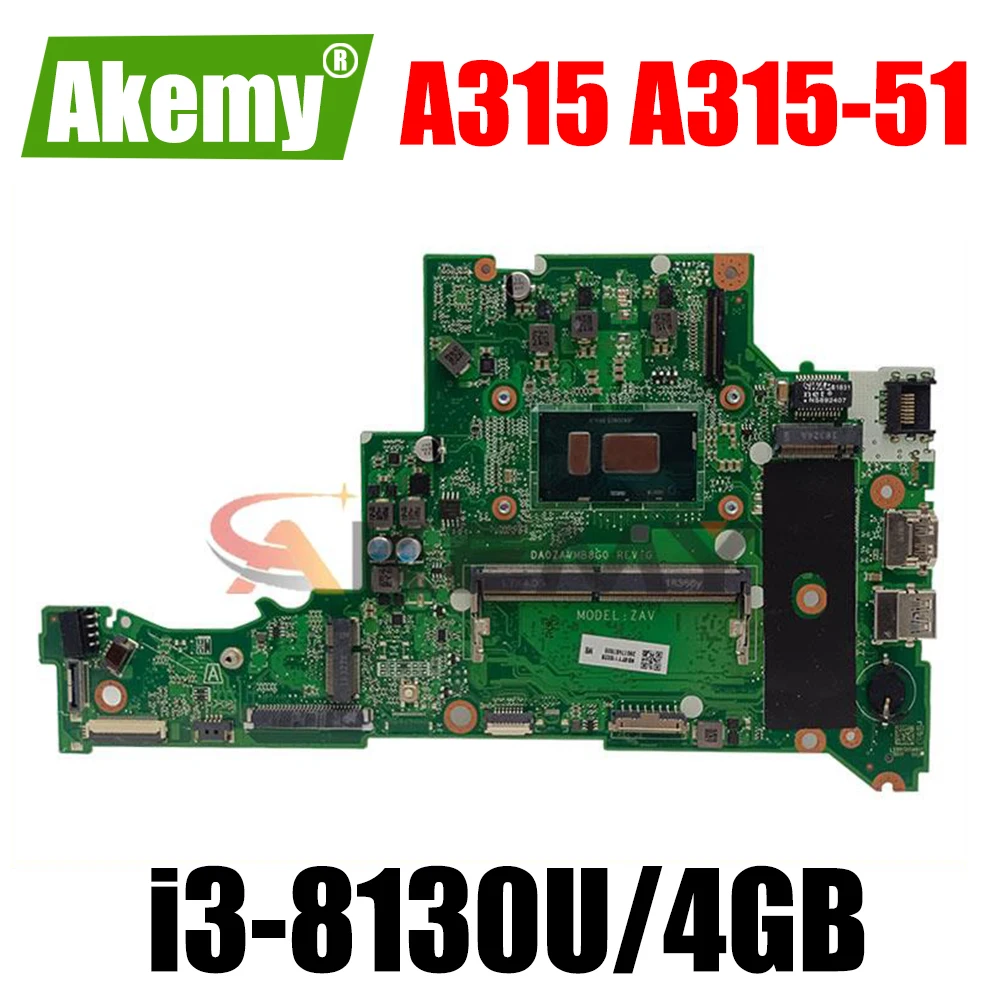 Материнская плата для ноутбука Acer Aspire A315 A315-51 CPU/4GB DA0ZAVMB8G0 test 100% OK |