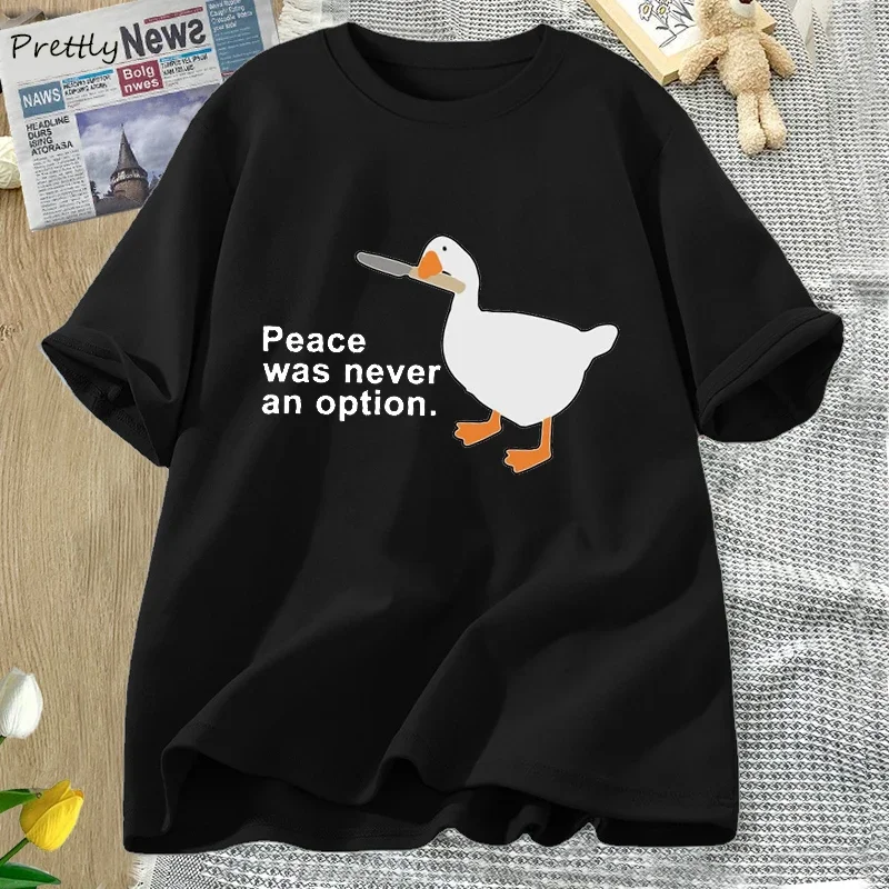 

Peace Was Never An Option Funny Goose Game T-shirts Women Men Unisex Cotton Tshirt Summer O Neck Short Sleeve Print Tops