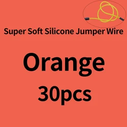 Super Soft Silicone Jumper Wire Set - Solderless Flexible Connectors - 10 CM (Orange x 30pcs)