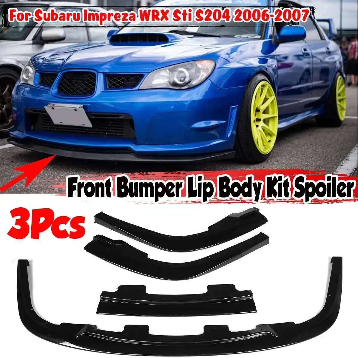 3Pcs Car Front Bumper Splitter Lip Spoiler Splitter Deflettore Lips Cover Trim Per Subaru Impreza Wrx Sti S204 2006-2007 Body Kit