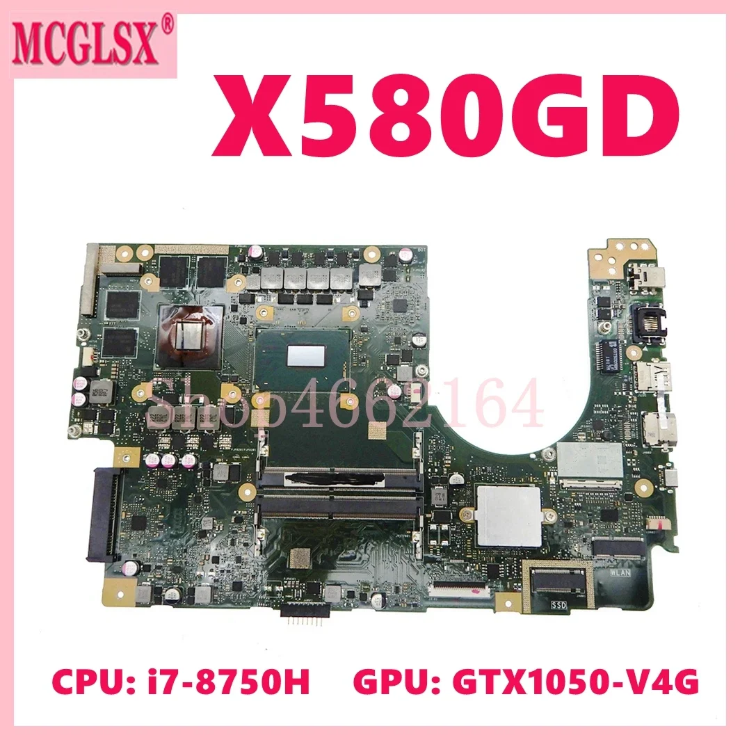 

X580G with i7-8750H CPU GTX1050-V4G GPU Mainboard For ASUS Vivobook N580G NX580G M580G X580GD N580GD NX580GD Laptop Motherboard