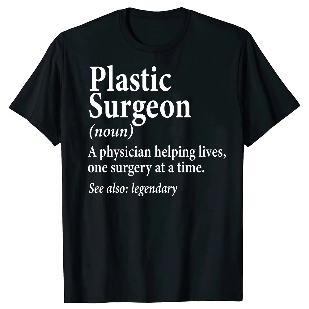 Lustiges Plastikkirurg-Grafik-T-Shirt aus reiner Baumwolle, Unisex, Streetwear, Humor-T-Shirt, lockere Passform, Kleidung für Männer und Frauen, kurzärmelig