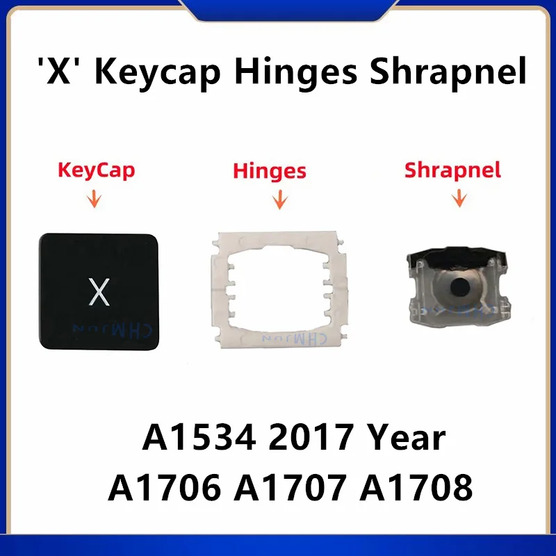 

Replacement Individual X KeyCap Hinges and Shrapnel are Applicable for MacBook Pro A1534(2017)A1706 A1707 A1708 Keyboard