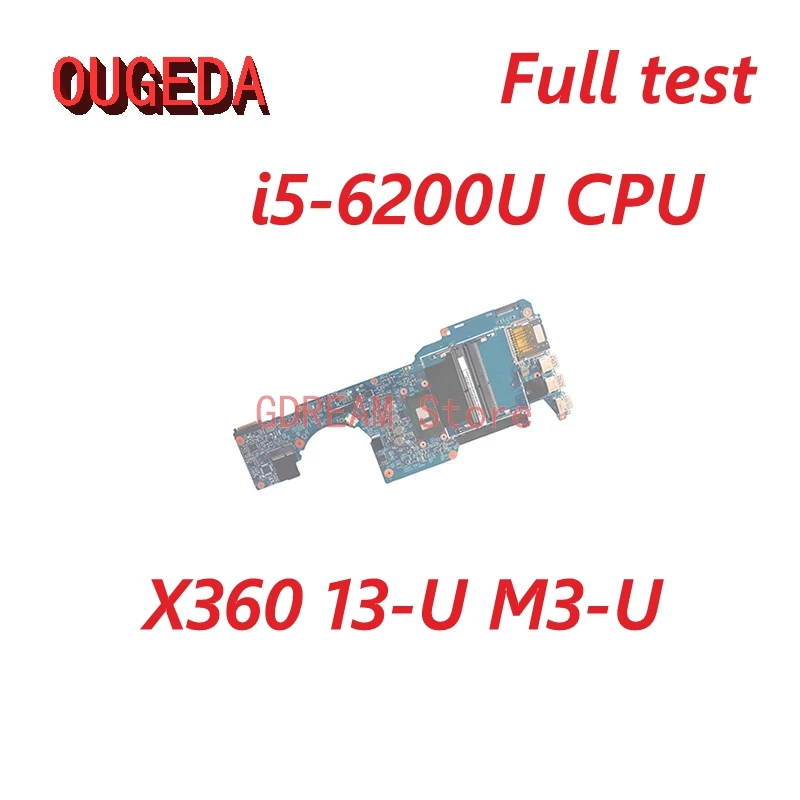 

OUGEDA 15256-1 448.07M07.0011 855963-601 855963-001 для HP Pavilion X360 13-U M3-U материнская плата для ноутбука i5-6200U DDR4 материнская плата