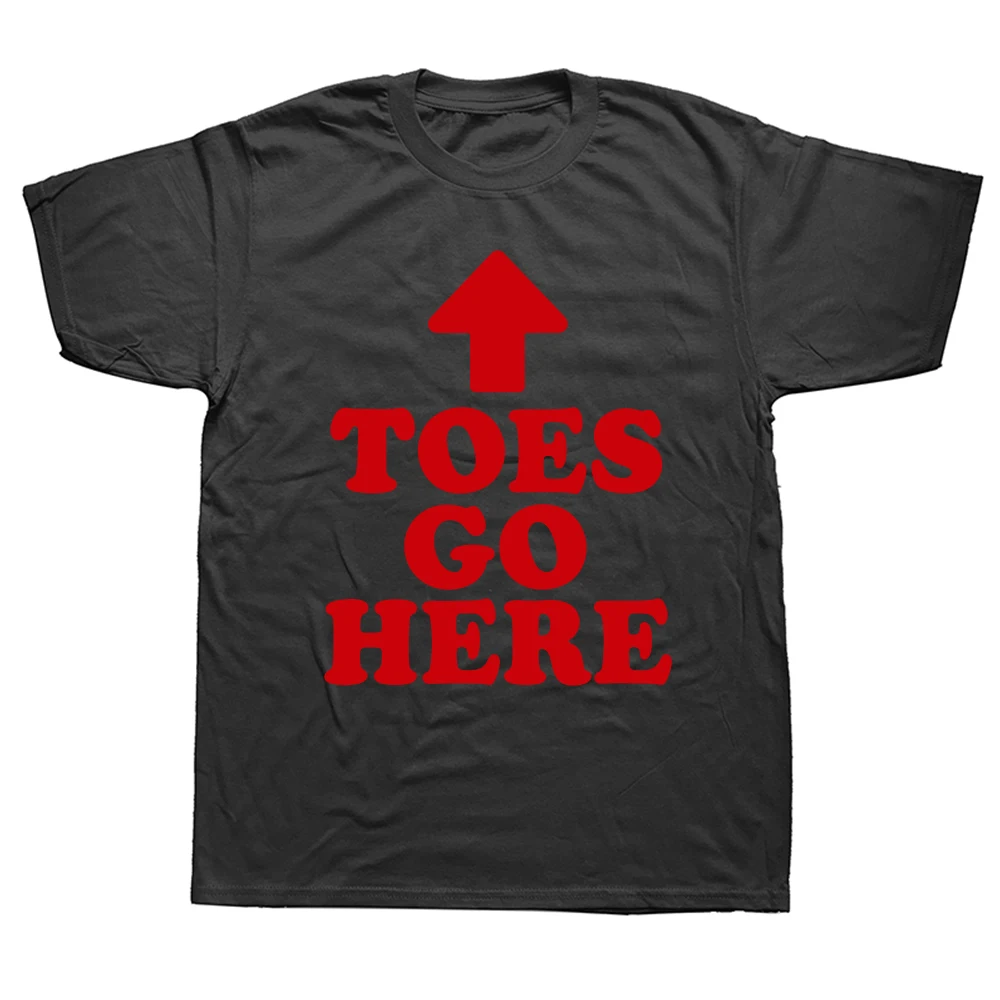 Zehen Gehen Hierher Lustiger Erwachsenen-Witz Schmutziges Grafik-T-Shirt Kurzarm Humor Streetwear T-Shirt Locker Sitzende Kleidung für Männer und Frauen
