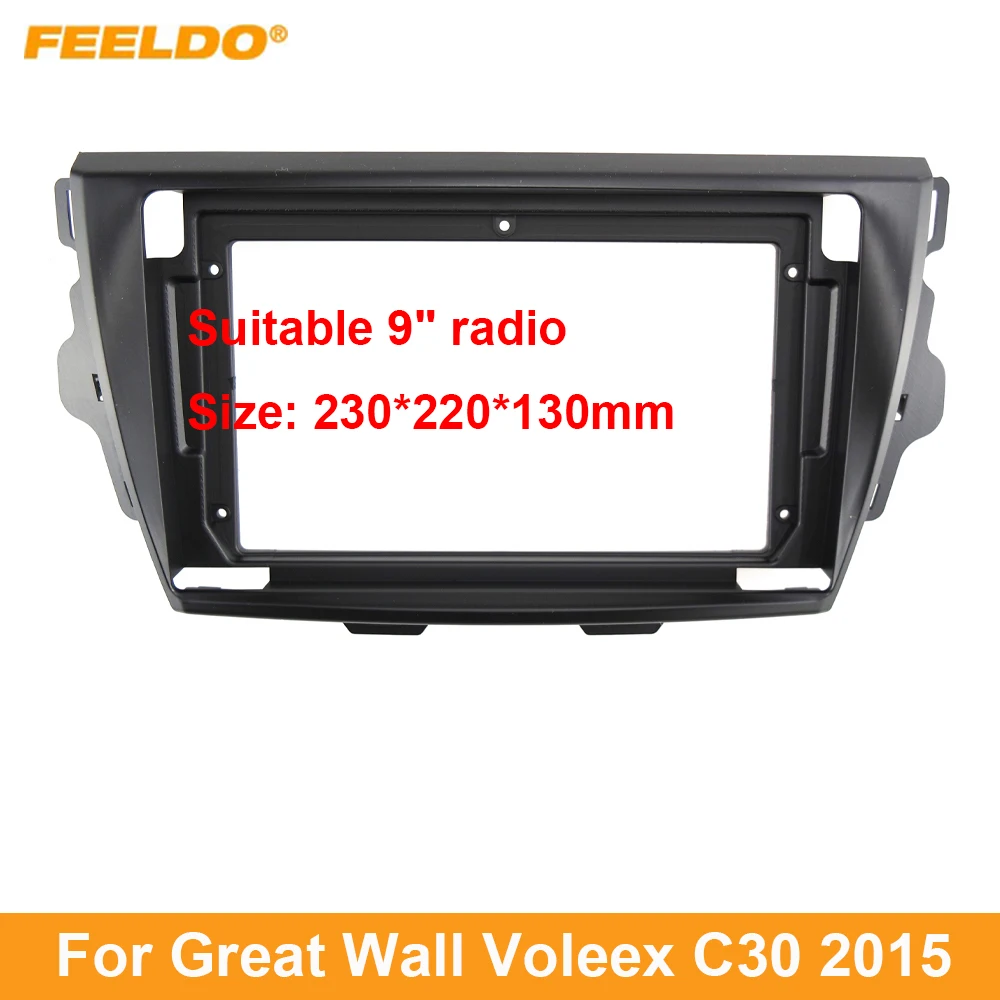 

FEELDO Car Audio 9" Big Screen Dash Fascia Panel Frame Kit Adapter For Great Wall Voleex C30 (2015) Radio Dash Frame