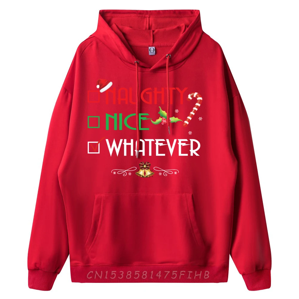 Naughty Nice Whatever Shirt Christmas Hoodies Latest Round Collar Lose long Sleeve Female Hoodies Leisure Hoodies Naughty Nice Whatever Shirt Christmas Mens s X-mas hongse