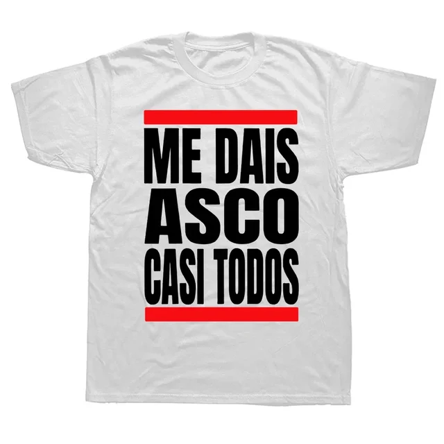 You Disgust Me Almost Everyone T Shirt Funny Spanish Texts Humor Tee Tops EU Size 100% Cotton Unisex Casual Soft Tshirts_voghion.com