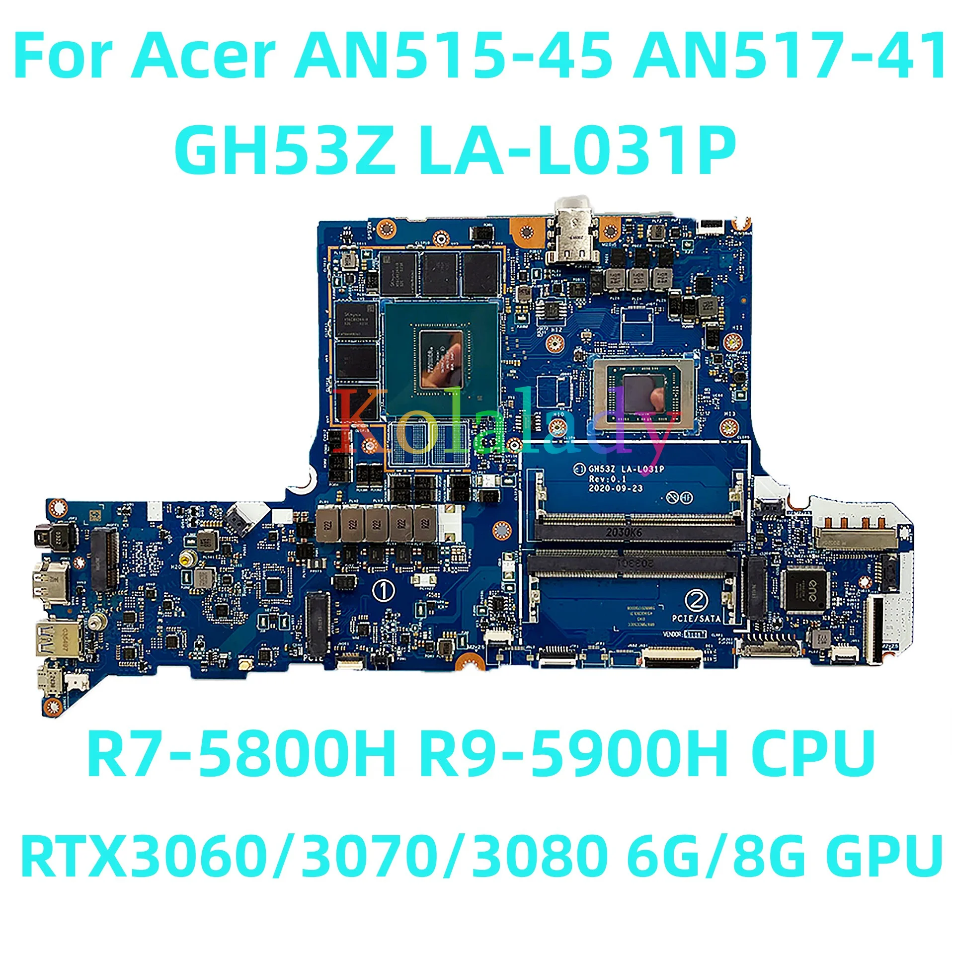 

For Acer AN515-45 AN517-41 Laptop motherboard GH53Z LA-L031P with R7-5800H R9-5900H CPU RTX3060/3070/3080 6G/8G GPU
