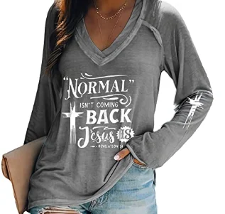 

2024 New Hot Sale Fashion Easter Women Sweatshirt Normal Is Not Coming Back Jesus Slogan Female Clothes Trend Casual Girl Tops