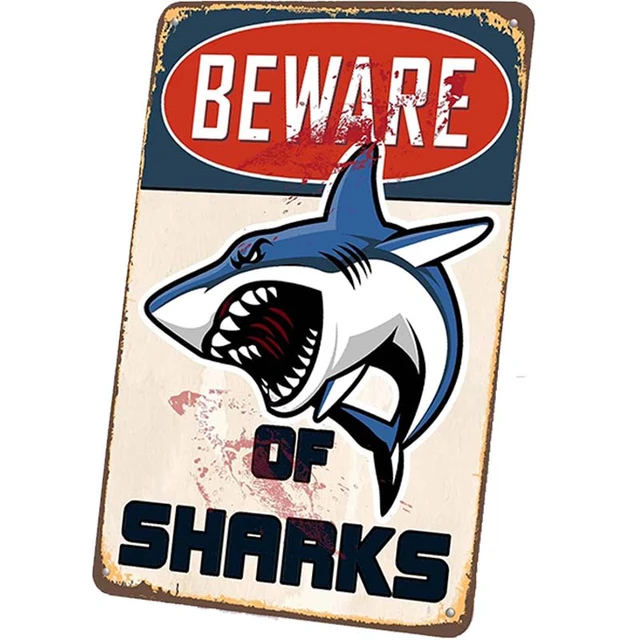 Beware Of Shark Signs