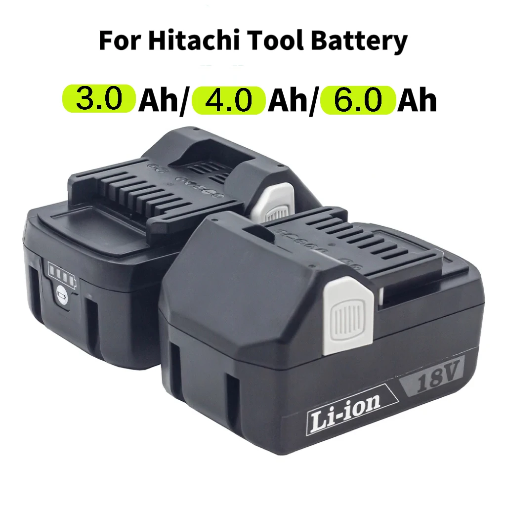 

3.0Ah-6.0Ah For 18V Hitachi Tool Battery Lithium Replacement Battery for Hitachi Power Tools BSL1830 BSL1840 DSL18DSAL BSL1815X
