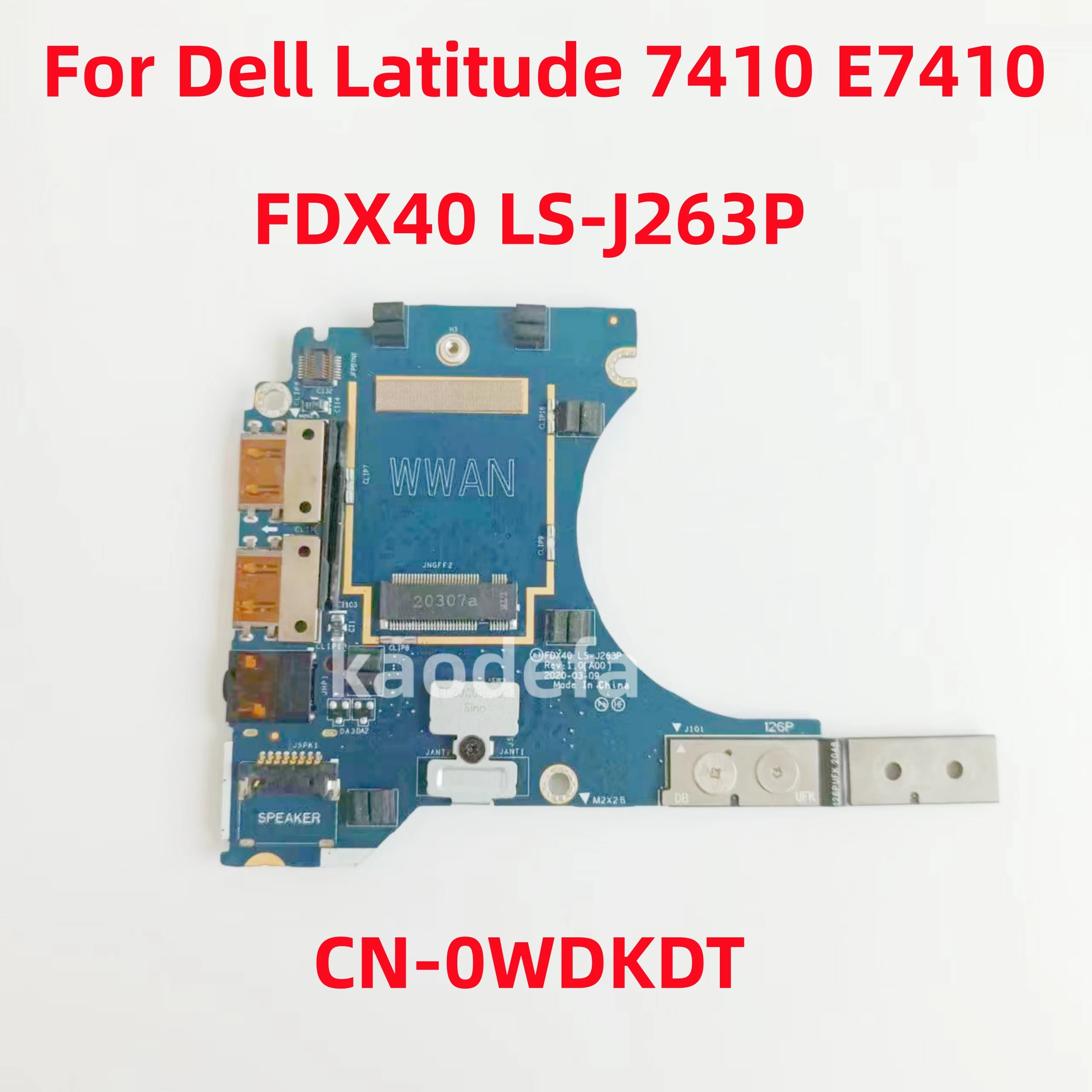 Usb Áudio Sim Cartão Wwan Board Fdx40 Ls-j263p para Dell Latitude 7410 E7410 P119g Laptop Cn0wdkdt 0wdkdt Wdkdt 100 Teste ok