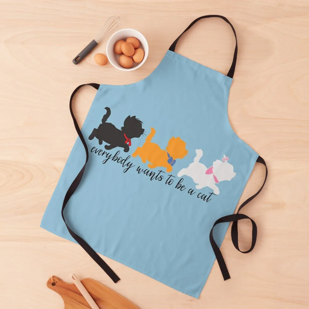 

Everybody Wants to be a Cat Apron christmas 2024 professional kitchen Apron