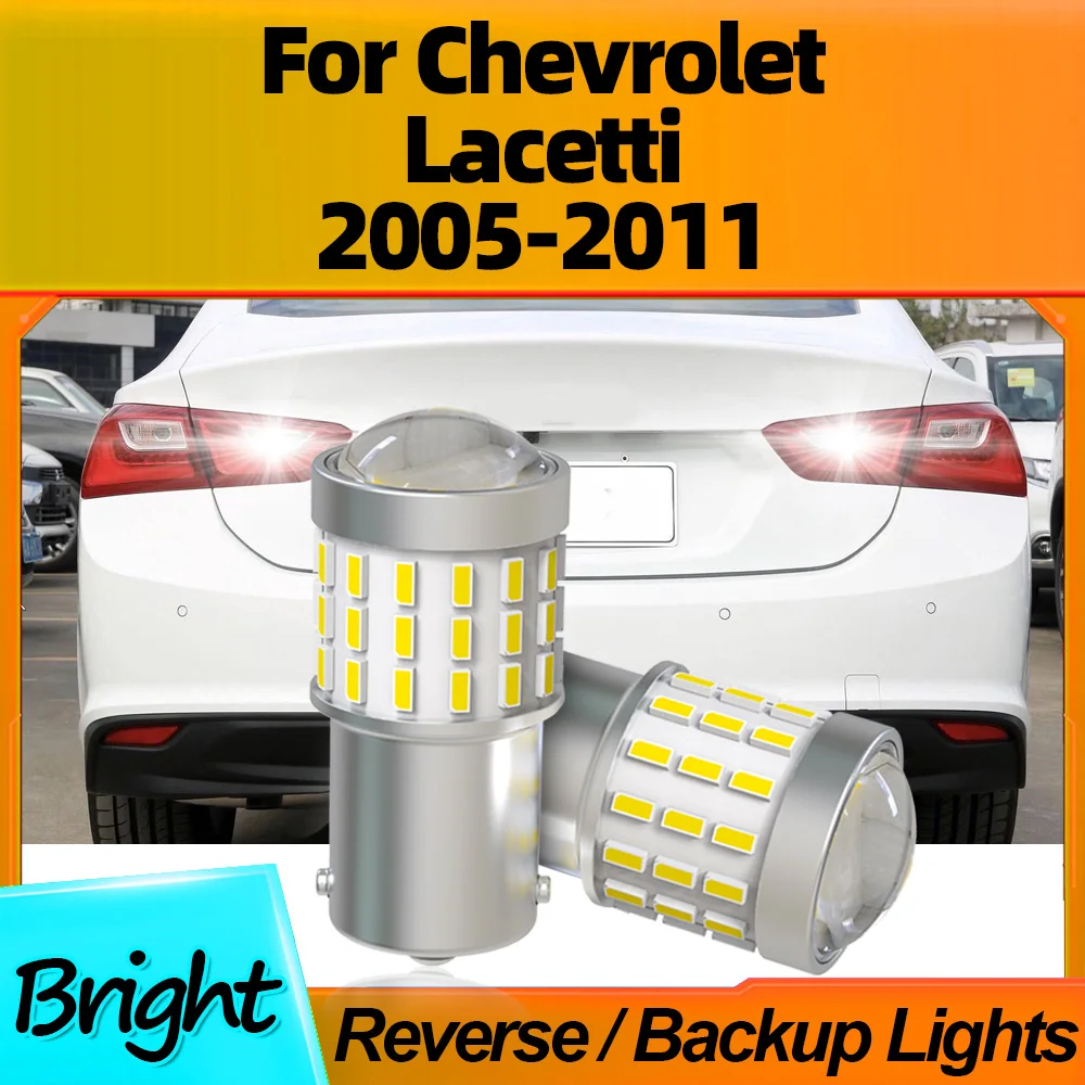 

2Pcs P21W BA15S LED Canbus 1156 Car Reverse Lights CSP Chips 360LM For Chevrolet Lacetti 2005 2006 2007 2008 2009 2010 2011