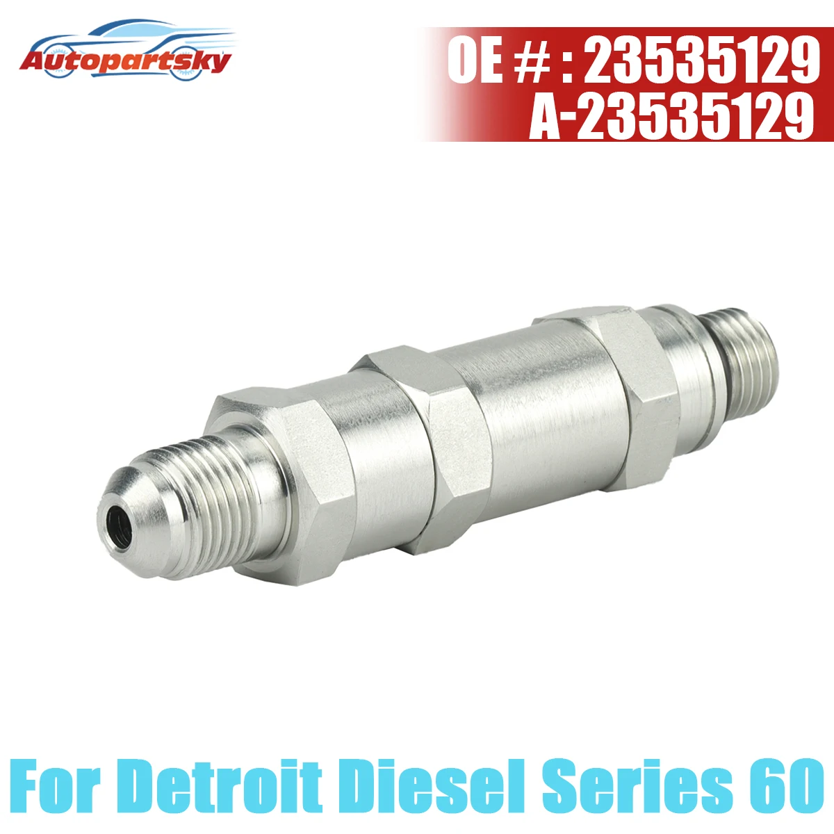 Fuel Check Valve Regulator 23535129 For Detroit Diesel Series 60 Engines 14L M14x1.5 5/8-18 3.79 Inches A-23535129 Accessories