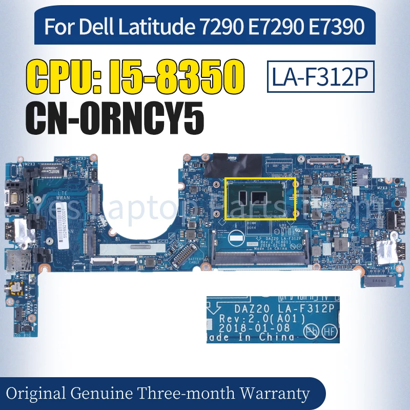 

DAZ20 LA-F312P For Dell Latitude 7290 E7290 E7390 Laptop Mainboard CN-0RNCY5 SR3L9 I5-8350U 100％ Tested Notebook Motherboard
