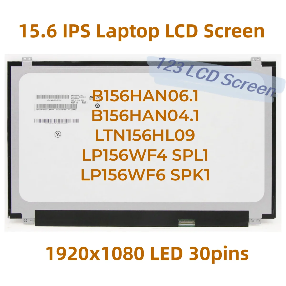 

15.6 IPS 30pins eDP Laptop LCD Screen B156HAN06.1 Fit LTN156HL09 LP156WF4 SPL1 LP156WF6 SPK1 B156HAN04.1 FHD 1920x1080 LED