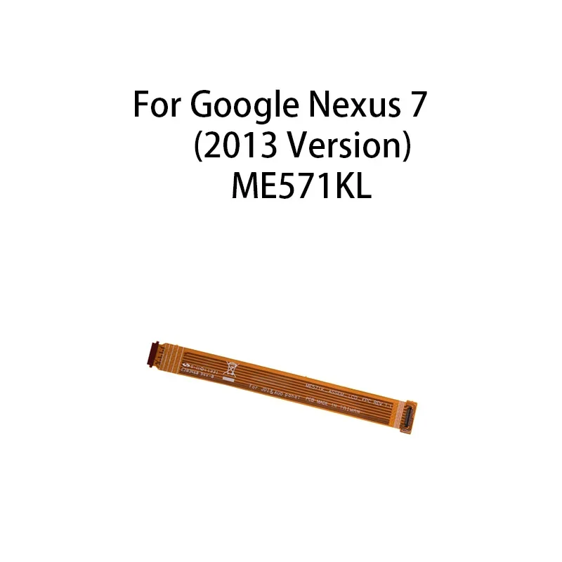 

(LCD Flex) Main Board Motherboard Connector Flex Cable For Google Nexus 7 (2013 Version) / ME571KL