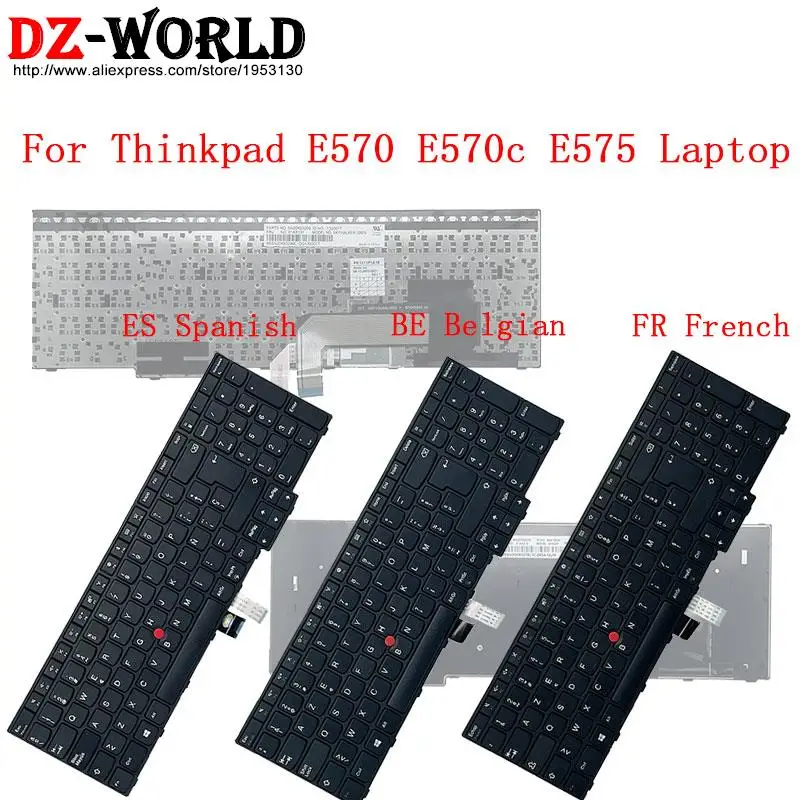 Azerty be Belga fr Francês es Espanhol Teclado para Lenovo Thinkpad E570 E570c E575 Laptop 01ax126 01ax131 01ax210