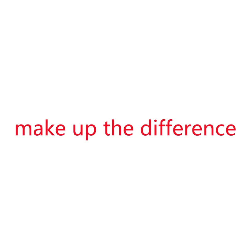 

make up the difference