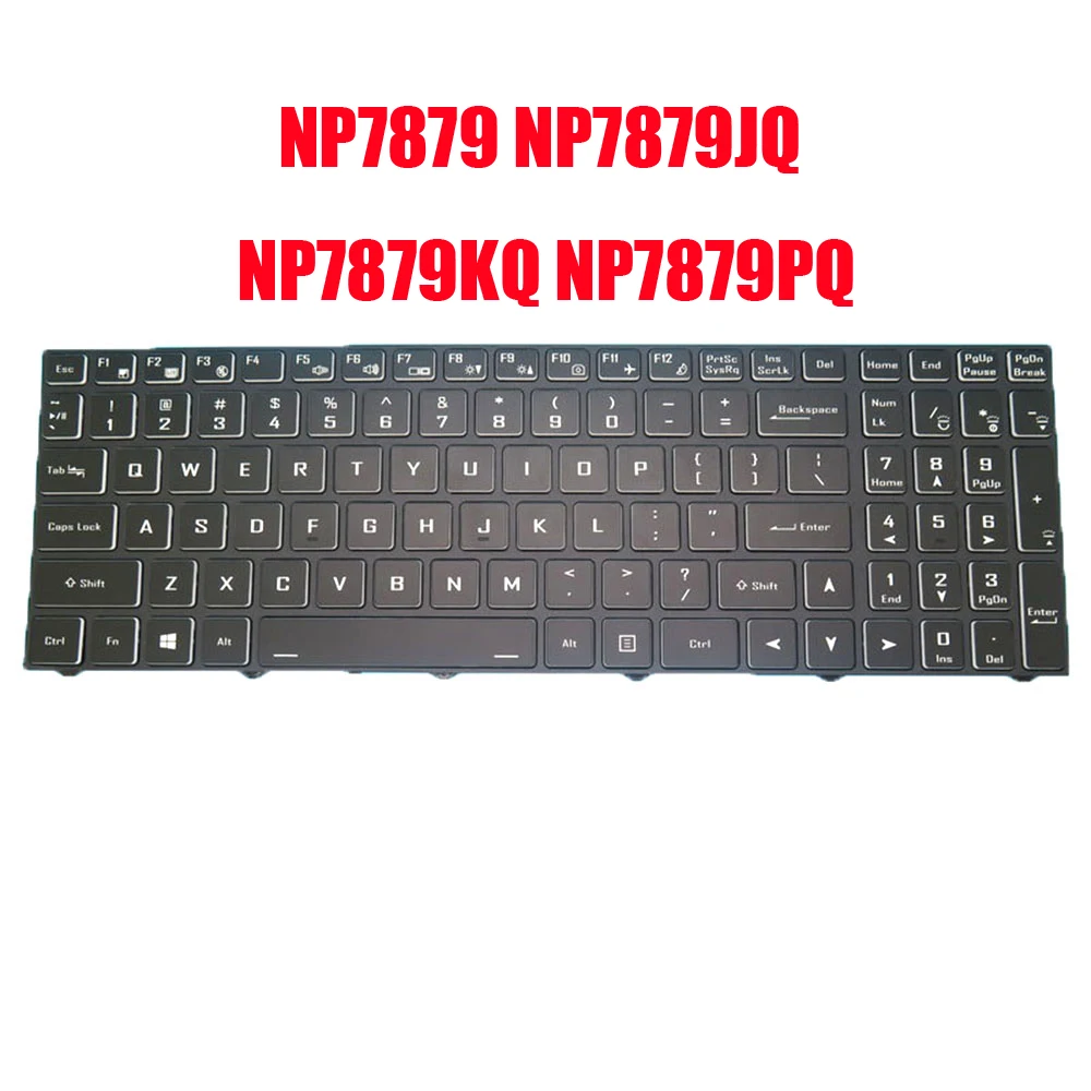Laptop Keyboard For Sager NP7879 NP7879JQ NP7879KQ NP7879PQ NH77HJQ NH77HKQ NH77HPQ English US Without Backlit New