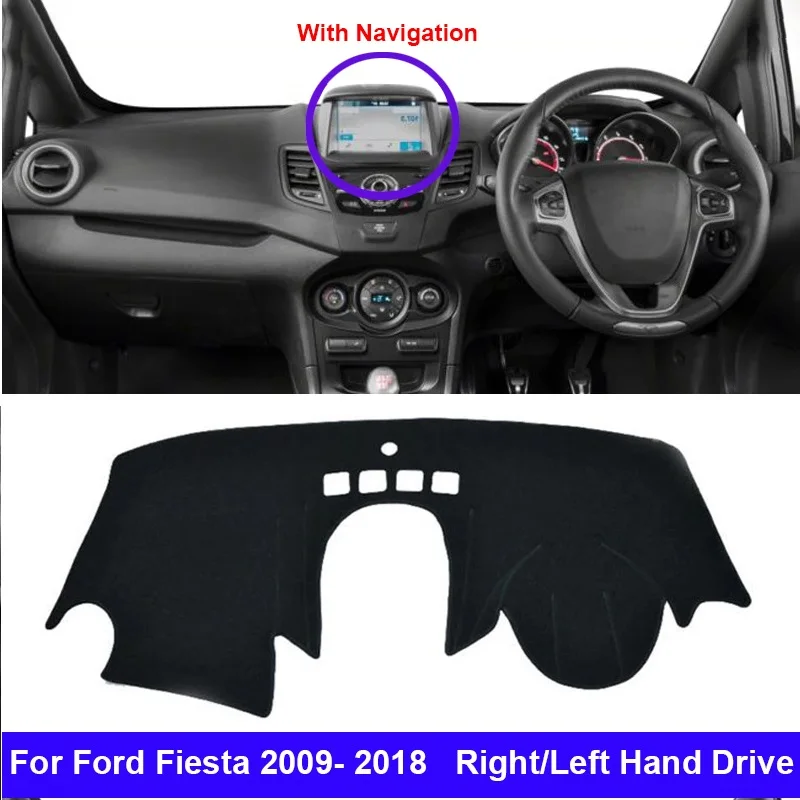 

Car Inner Dashboard Cover For Ford Fiesta 2009 - 2018 With Navigation NAV Dash Mat Dashmat Carpet Cape Sun Shade Pad Rug
