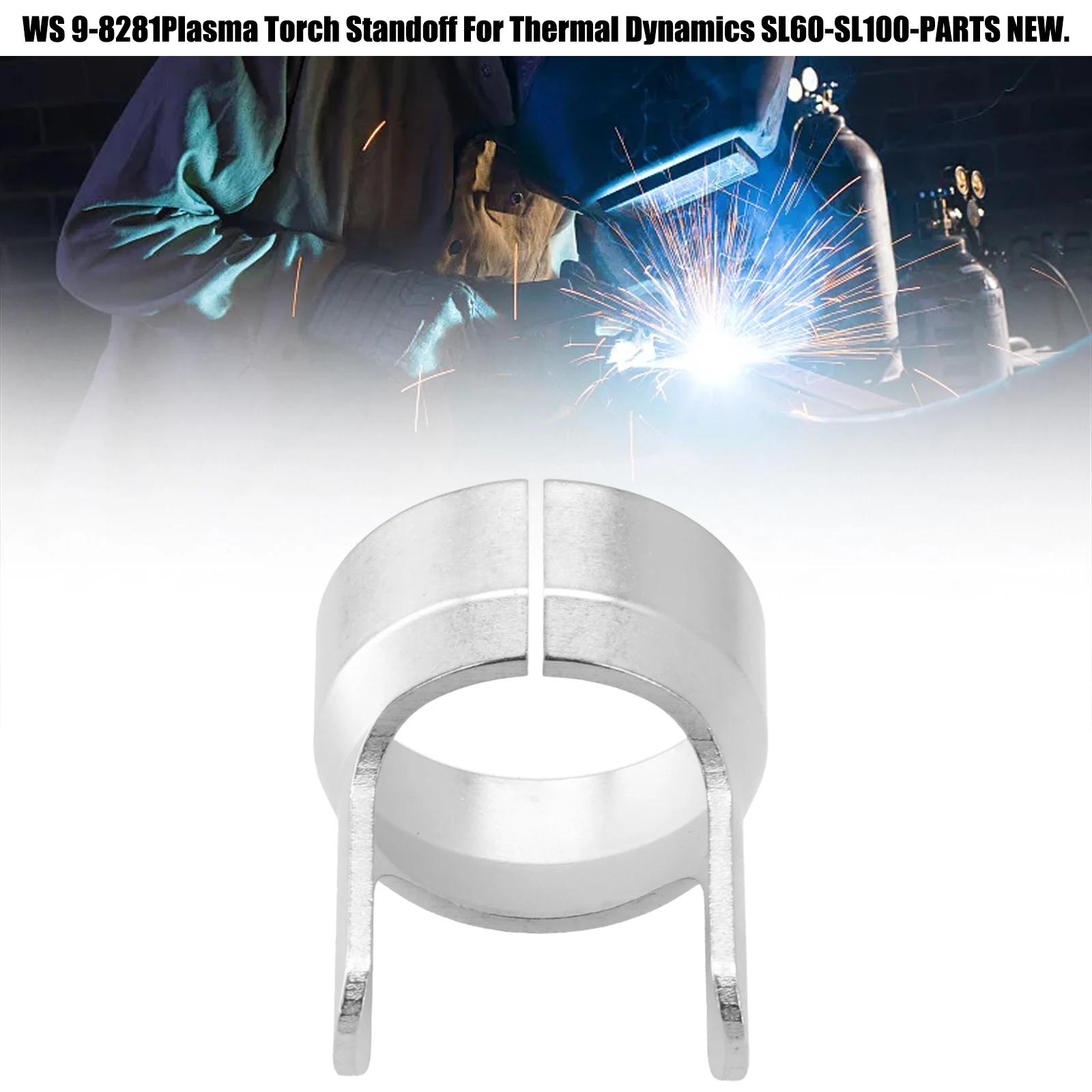 

1pcs WS 9-8281 Plasma Torch Welding Standoff For Thermal Dynamics SL60 SL100 For Carbon Steel Welding Power Accessories