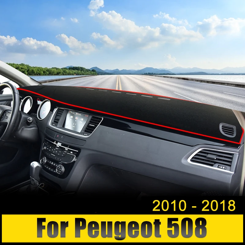 

Car Dashboard Covers Avoid Light Pad Anti-UV Carpets Non-Slip Mats For Peugeot 508 2010 2011 2012 2013 2014 2015 2016 2017 2018