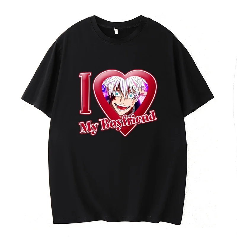 I Love My Boyfriend Gojo Satoru T Shirt Cute Cool I Love Anime Print Tops Women Men T-shirt Streetwear Summer Tee 3