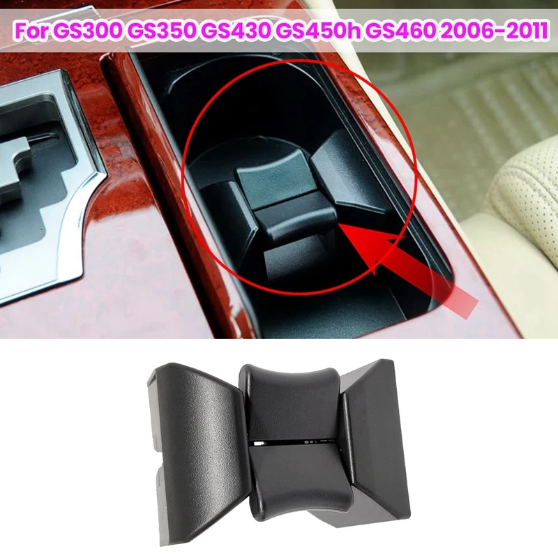 

Car Center Consol Cup Holder Limiter Insert Clip Drink Bottle Divider Fit For LEXUS GS300 GS350 GS430 GS450h GS460 55618-30040