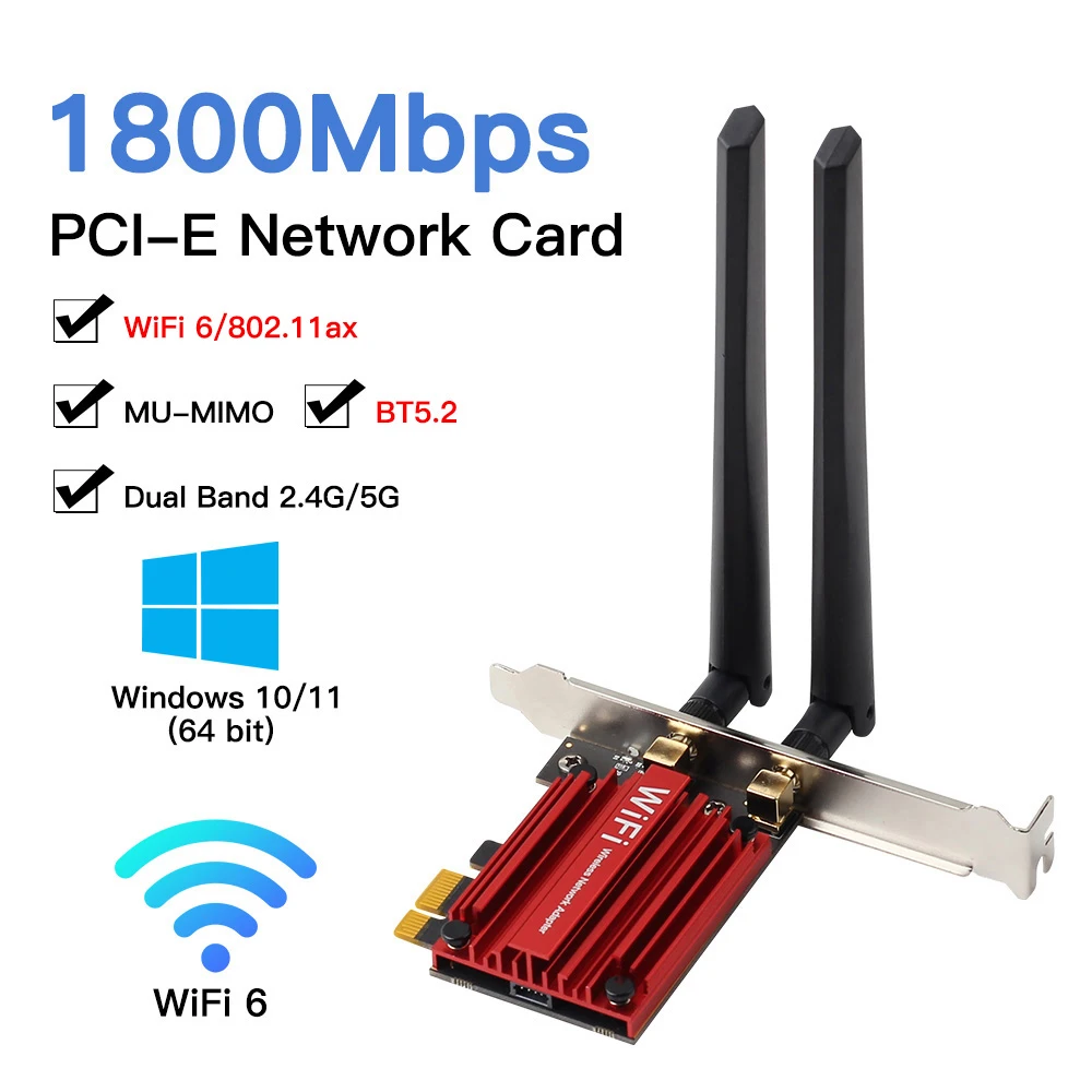 

Dual Band 1800Mbps WiFi 6 Adapter PCI-E Network Card Wi-Fi 6E Wireless Bluetooth 5.2 MU-MIMO 2.4G/5Ghz For PC Windows 10/11