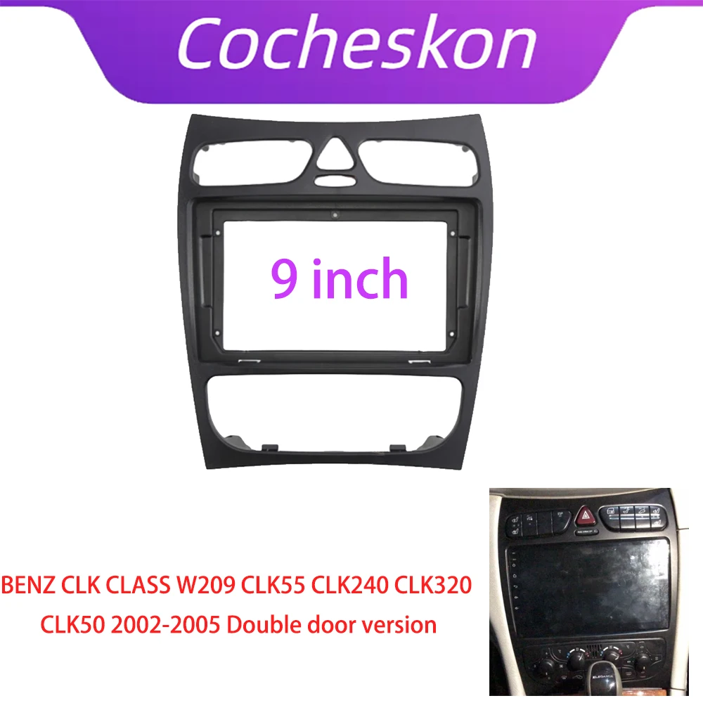 자동차 프레임 페시아 어댑터 캔버스 박스 디코더 피팅 패널 키트, 벤츠 CLK 클래스 W209, CLK 55, CLK 240, CLK 320, CLK 50 2002-2005, 9 인치