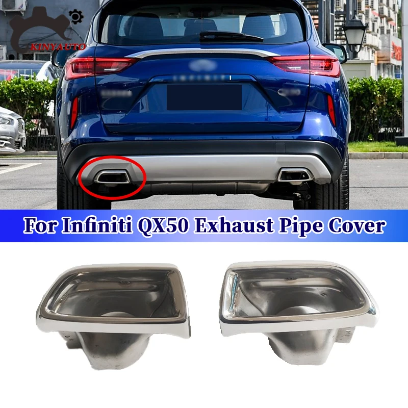 For Infiniti QX50 19 20 21 22 23 24 Rear Bumper Muffler Trim Cover Rear cylinder Exhaust Pipe Frame Exhaust End