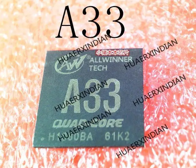 

Новый оригинальный A33 BGA в наличии