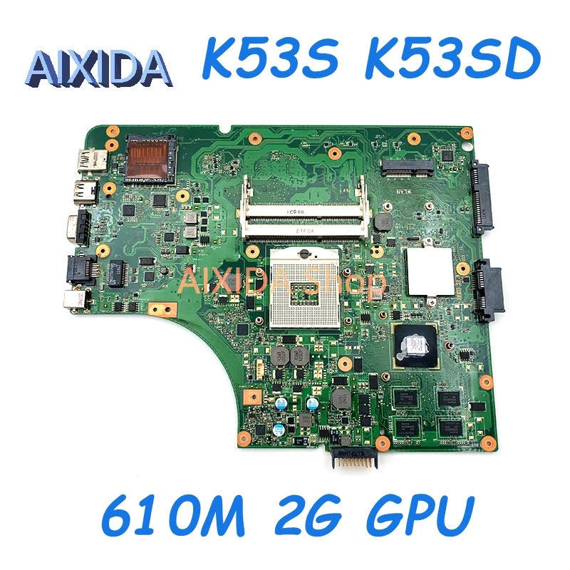 

AIXIDA N3EMB1300 A53E A53S K53E X53E K53S K53SD основная плата для ASUS k53SD материнская плата для ноутбука HM65 DDR3 610M 2G GPU полное тестирование
